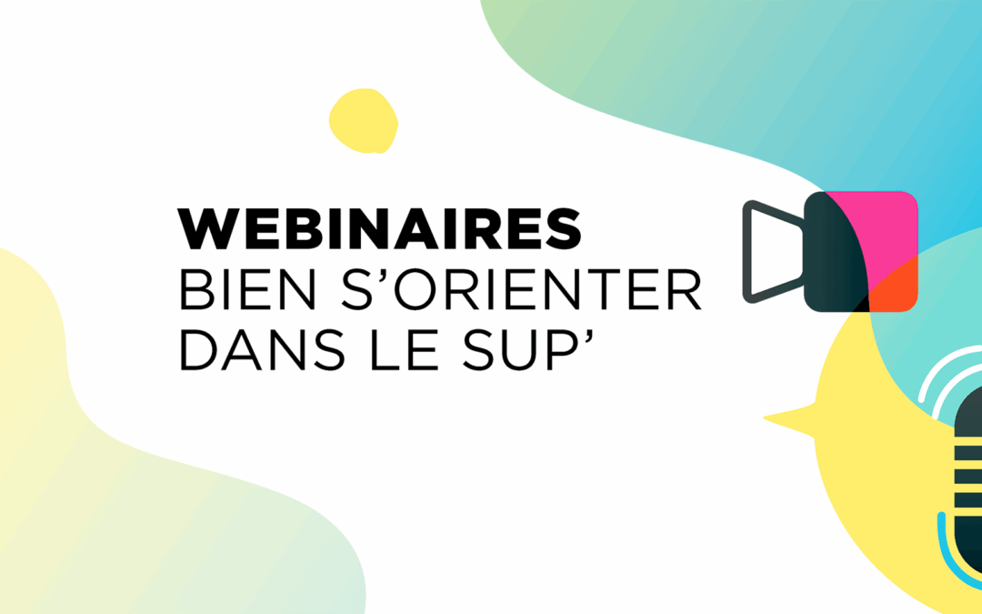 Webinaires « Bien s’orienter dans le sup »