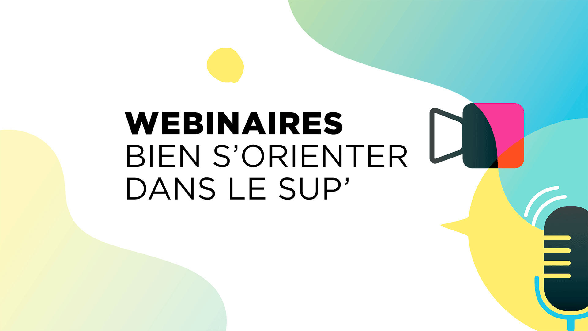Webinaires « Bien s’orienter dans le sup »