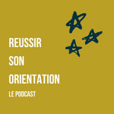 Podcasts Réussir son orientation
